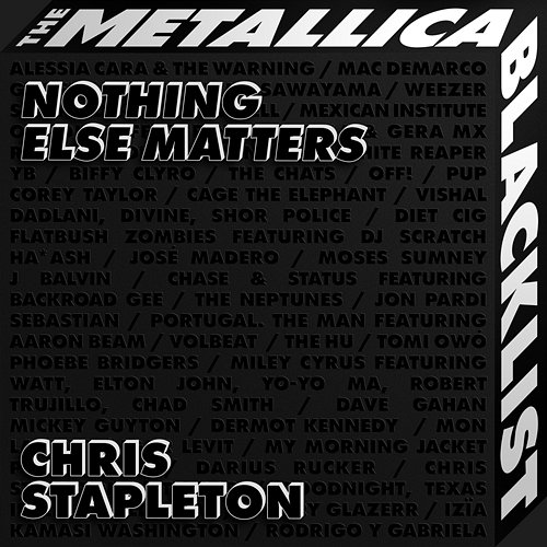 Nothing Else Matters Chris Stapleton