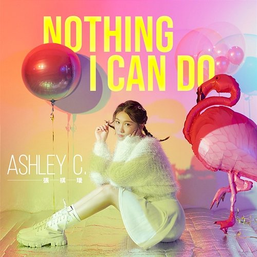 Nothing I Can Do Ashley C.