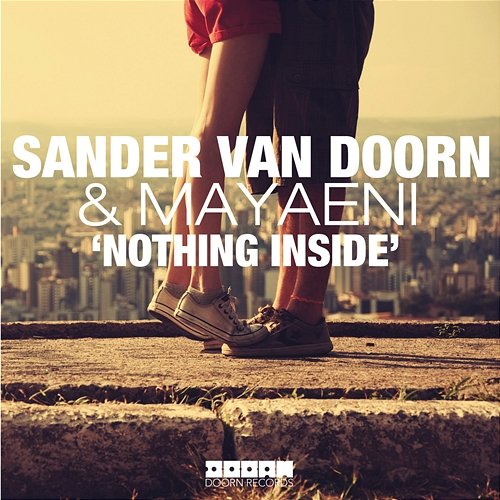Nothing Inside Sander van Doorn & Mayaeni