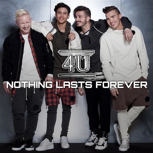 Nothing Lasts Forever 4u