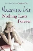 Nothing Lasts Forever Lee Maureen