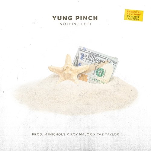 Nothing Left Yung Pinch