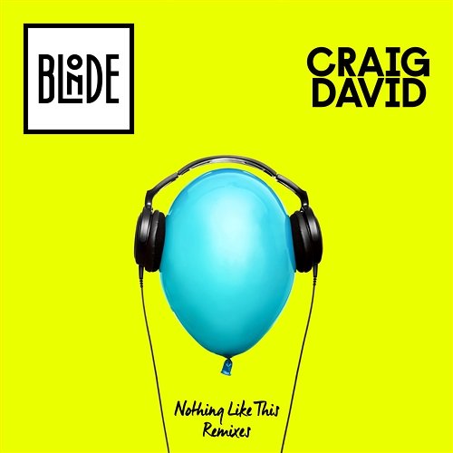 Nothing Like This - EP Blonde & Craig David