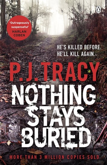 Nothing Stays Buried Tracy P. J.