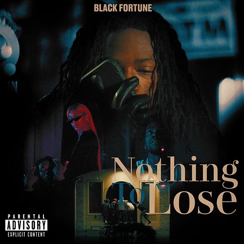 Nothing To Lose Black Fortune