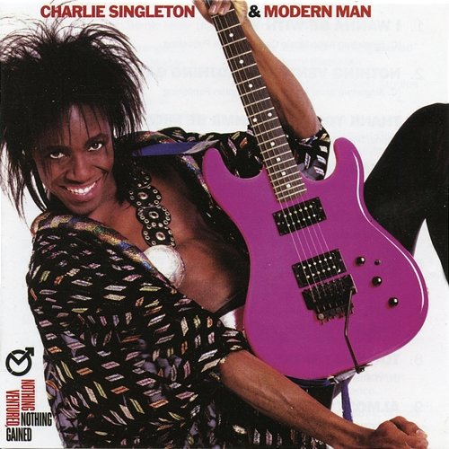 Nothing Ventured, Nothing Gained (Expanded Edition) Charlie Singleton, Modern Man