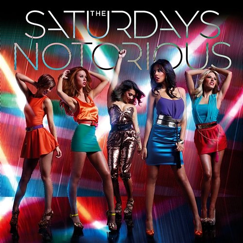 Notorious The Saturdays