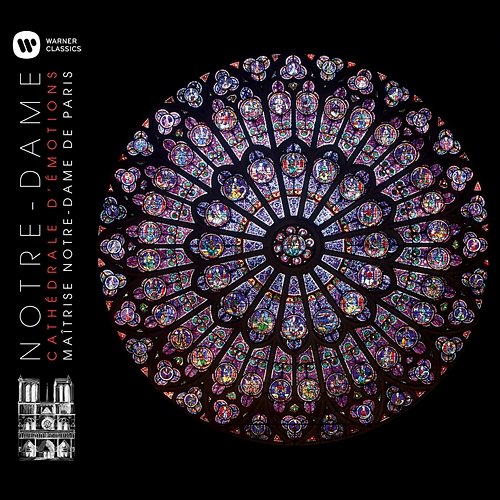 Notre-Dame - Cathédrale d'émotions Maîtrise Notre-Dame de Paris feat. Henri Chalet, Olivier Latry