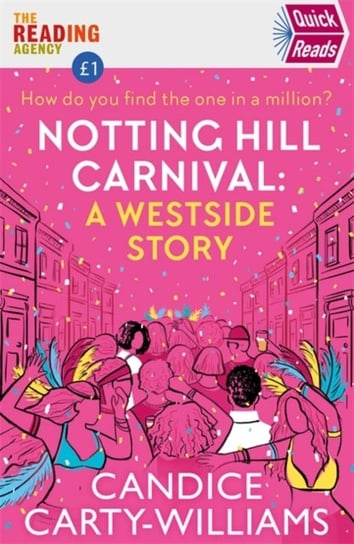 Notting Hill Carnival (Quick Reads): A West Side Story Candice Carty-Williams