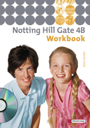 Notting Hill Gate 4 B. Workbook mit Audio-CD Diesterweg Moritz, Diesterweg Moritz Gmbh&Co. Verlag