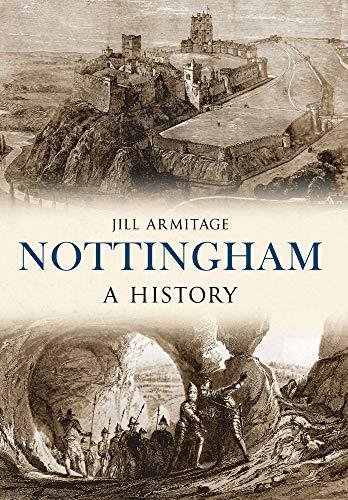 Nottingham A History Jill Armitage