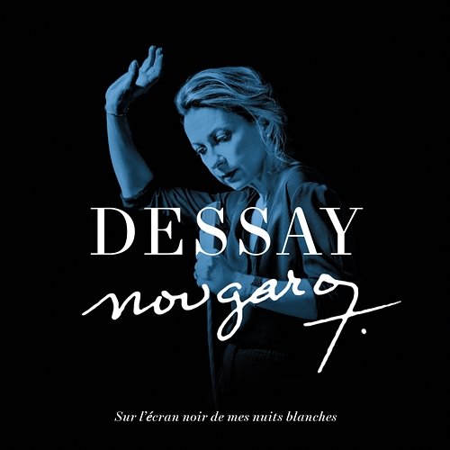 Nougaro : Sur l'écran noir de mes nuits blanches Natalie Dessay