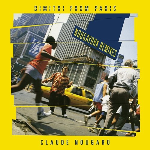Nougayork Claude Nougaro & Dimitri From Paris