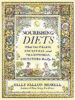 Nourishing Diets Fallon Morrell Sally