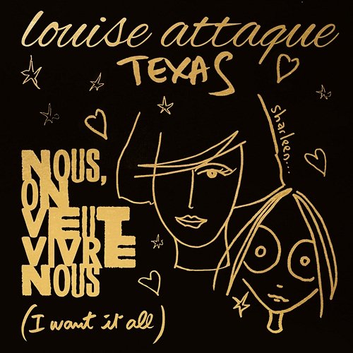 Nous, on veut vivre nous (I want it all) Louise Attaque feat. Texas