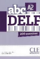 Nouveau abc DELF A2 - 200 exercices Clement-Rodriguez David, Lombardini Amelie