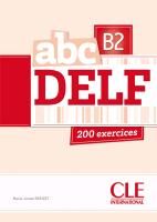 Nouveau abc DELF B2 - 200 exercices Parizet Marie-Louise