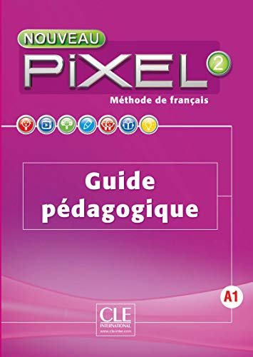 Nouveau Pixel 2. Język francuski. Poziom A1. Poradnik metodyczny Schmitt Sylvie