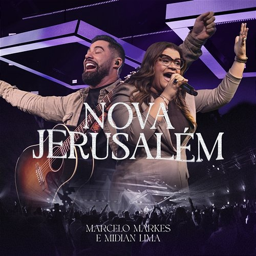 Nova Jerusalém Midian Lima, Marcelo Markes