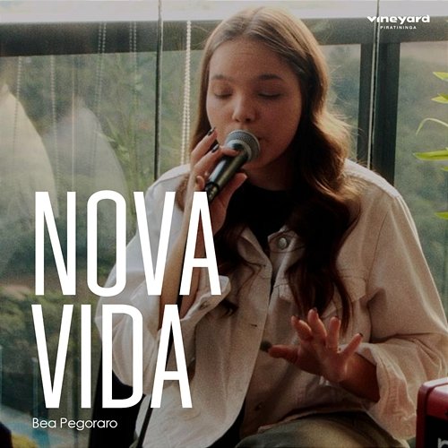 Nova Vida Vineyard Piratininga & Bea Pegoraro