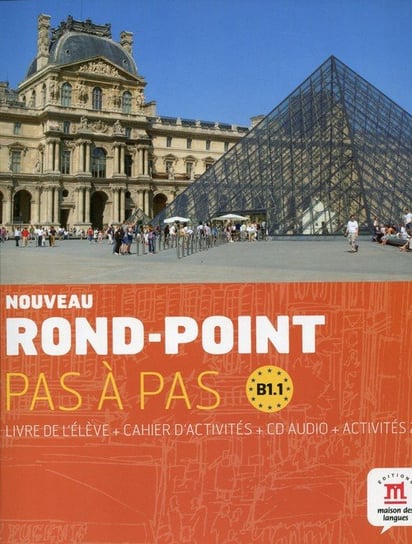 Noveau Rond-Point. Pas a Pas. Język francuski. Podręcznik. B1.1 + CD Opracowanie zbiorowe