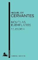 Novelas ejemplares. Selección Cervantes Miguel
