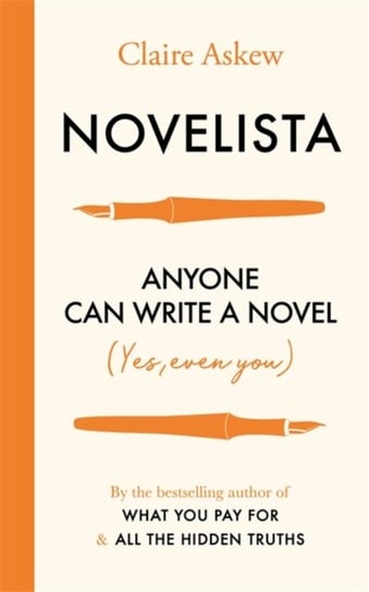 Novelista: Anyone can write a novel. Yes, even you Claire Askew