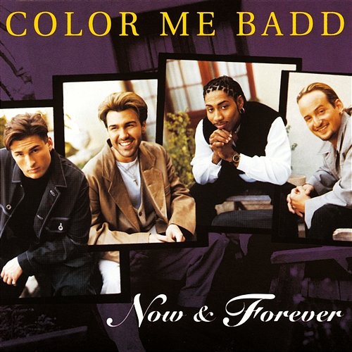 Now and Forever Color Me Badd