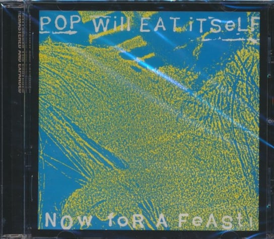 Now For A Feast (25th Anniversary Edition) Pop Will Eat Itself