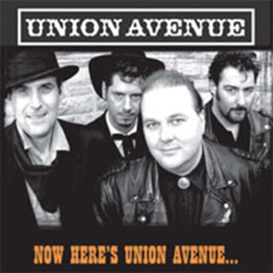Now Here's Union Avenue... Union Avenue