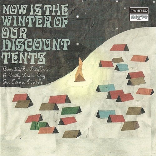 Now Is The Winter Of Our Discount Tents Various Artists