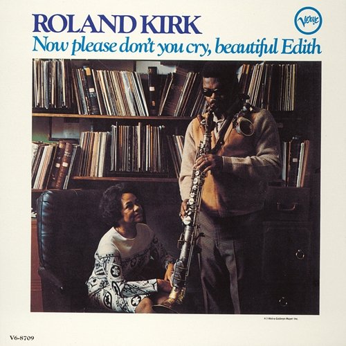 Now Please Don't You Cry, Beautiful Edith Roland Kirk