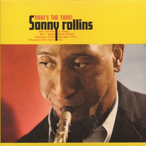 Now's The Times! Sonny Rollins