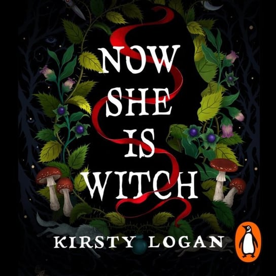 Now She is Witch Kirsty Logan