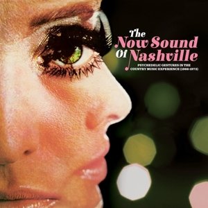 Now Sound of Nashville: Psychedelic Gestures In the Country Music Experience (1966-1973), płyta winylowa Various Artists