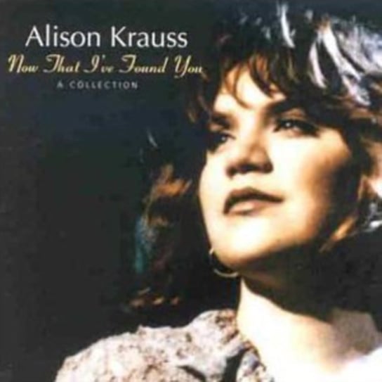Now That I'Ve Found You Krauss Alison