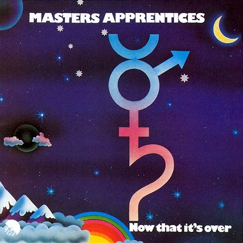 Now That It's Over Masters Apprentices
