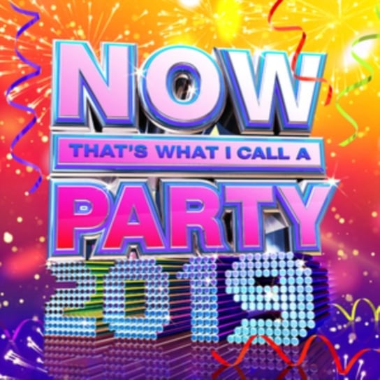 Now That's What I Call A Party 2019 Various Artists