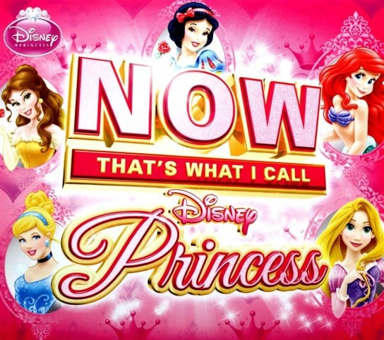 Now That's What I Call Disney Princess (Disney Księżniczki) Various Artists