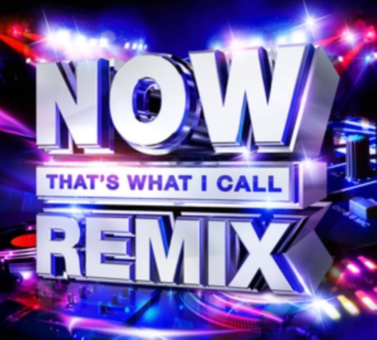 Now That's What I Call Remix Various Artists