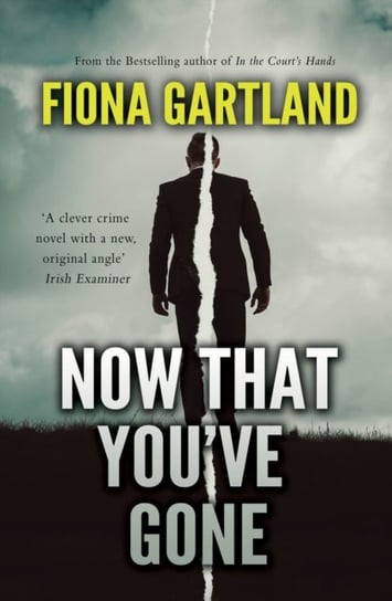 Now That Youve Gone Fiona Gartland
