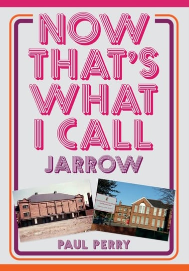 Now Thats What I Call Jarrow Perry Paul