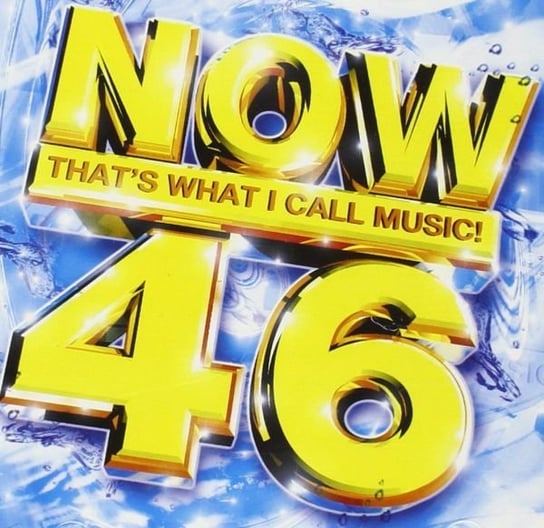 Now Thats What I Call Music 46 Various Artists