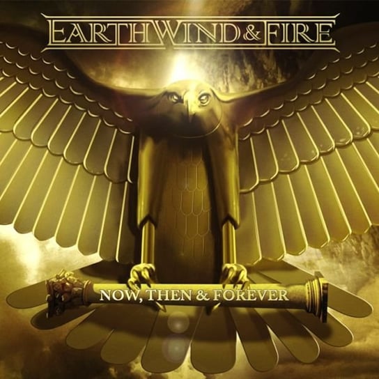 Now Then and Forever Earth, Wind and Fire