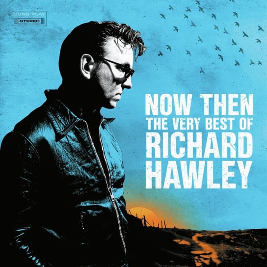 Now Then: The Very Best of Richard Hawley, płyta winylowa Hawley Richard