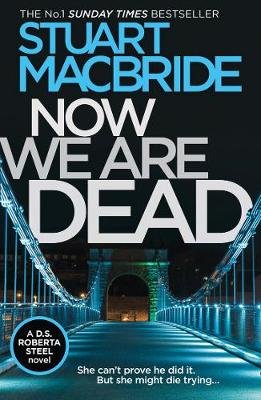 Now We Are Dead MacBride Stuart