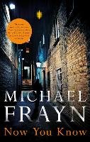 Now You Know Frayn Michael