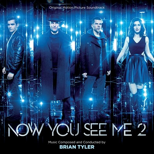 Now You See Me 2 Brian Tyler