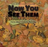 Now You See Them, Now You Don't: Poems about Creatures That Hide Harrison David L.