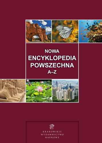 Nowa encyklopedia powszechna A-Z Opracowanie zbiorowe